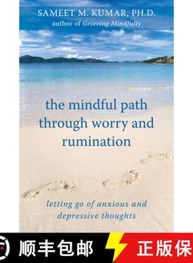 【3-4周达】The Mindful Path Through Worry and Rumination: Letting Go of Anxious and Depressive Thoughts [9781572246874]