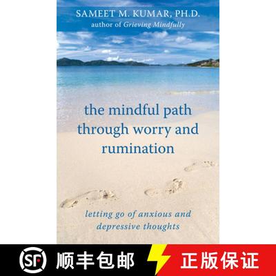 【3-4周达】The Mindful Path Through Worry and Rumination: Letting Go of Anxious and Depressive Thoughts [9781572246874]
