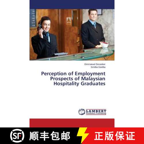 预订 Perception of Employment Prospects of Malaysian Hospitality Graduates [9783659767708]