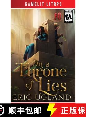 预订 On a Throne of Lies: A Gamelit/LitRPG Adventure [9781945346347]