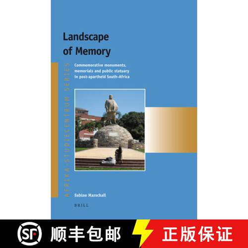 预订 Landscape of Memory: Commemorative Monuments, Memorials and Public Statuary in Post-Apartheid So... [9789004178564]