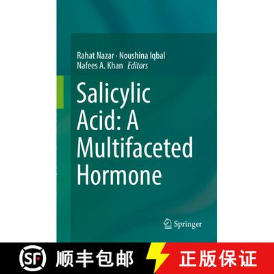 【3-4周达】精装 Salicylic Acid: A Multifaceted Hormone [9789811060670]