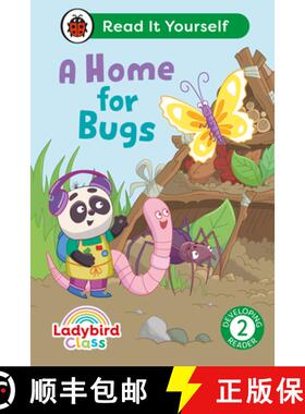【3-4周达】精装 Ladybird Class a Home for Bugs: Read It Yourself - Level 2 Developing Reader [9780241563960]