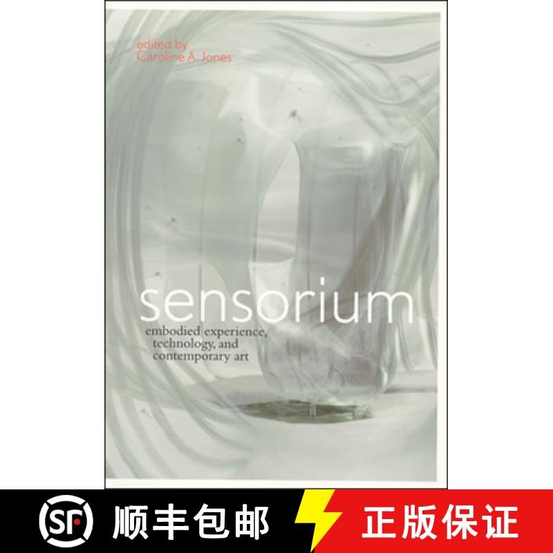 【4周达】Sensorium: Embodied Experience, Technology, and Contemporary Art [9780262101172]
