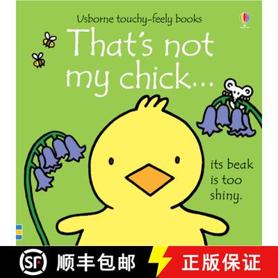 【3-4周达】That's not my chick. : A Spring and Easter Touch-and-Feel Book for Babies and Toddlers [9781474942959]