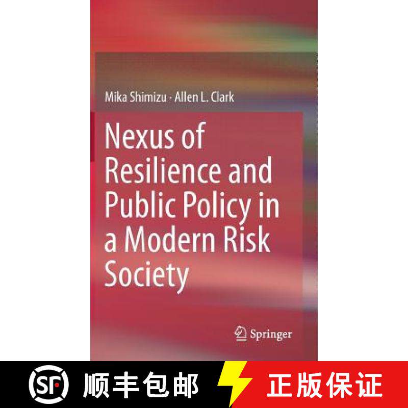 【3-4周达】Nexus of Resilience and Public Policy in a Modern Risk Society [9789811073618]