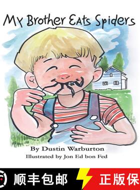 【3-4周达】My Brother Eats Spiders [9781737205715]