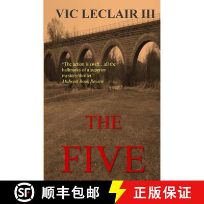 【3-4周达】The Five: When five employers from a small Midwest county are assaulted, each losing one o... [9780996302814]