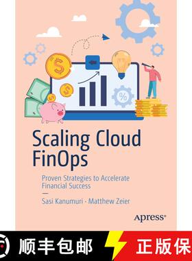 【3-4周达】Scaling Cloud FinOps : Proven Strategies to Accelerate Financial Success (First Edition) (... [9798868803871]