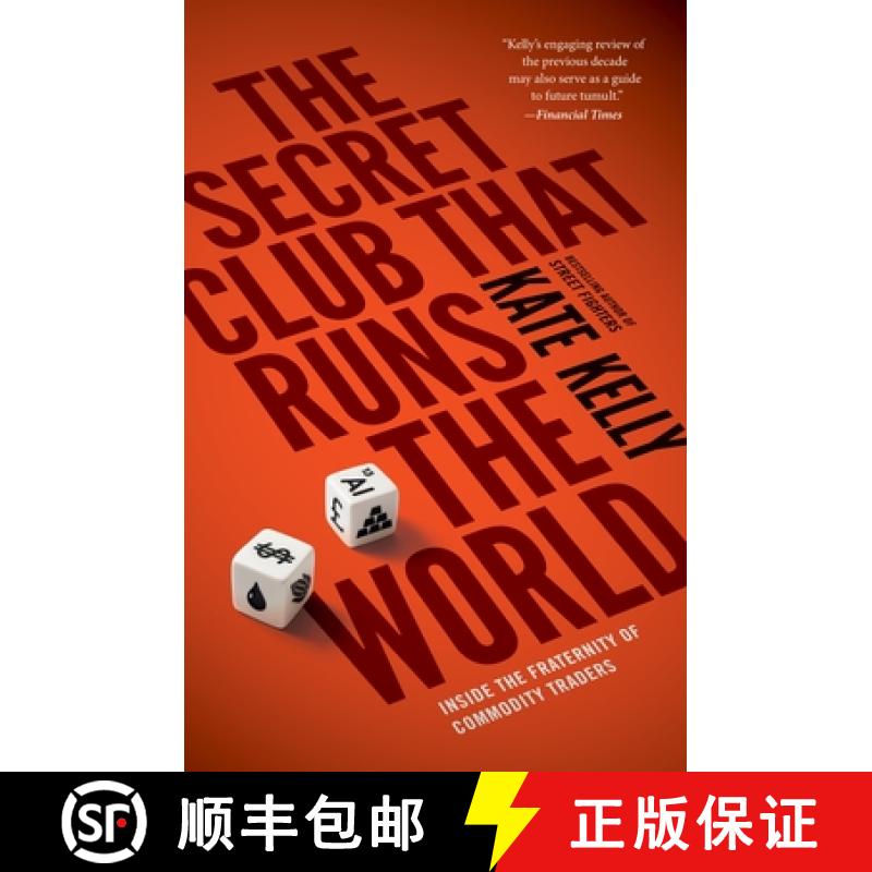 【3-4周达】The Secret Club That Runs the World: Inside the Fraternity of Commodities Traders [9781591847137]