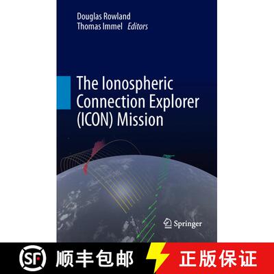 【3-4周达】The Ionospheric Connection Explorer (ICON) Mission (1st ed. 2022) (1st ed. 2022) [9789402421620]