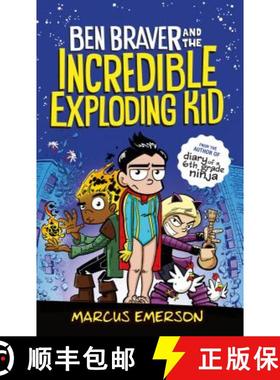 Ben Braver and the Incredible Exploding Kid [9781250233417]