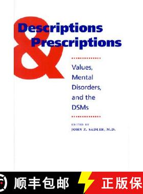 预订 Descriptions and Prescriptions: Values, Mental Disorders, and the Dsms [9780801868405]