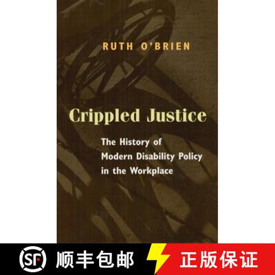 【3-4周达】Crippled Justice – The History of Modern Disability Policy in the Workplace [9780226616605]