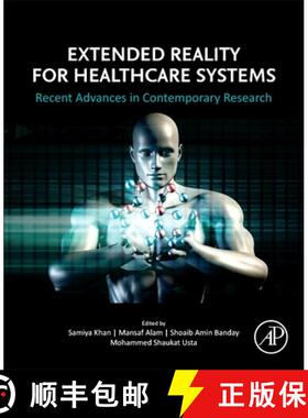 【3-4周达】Extended Reality for Healthcare Systems: Recent Advances in Contemporary Research [9780323983815]