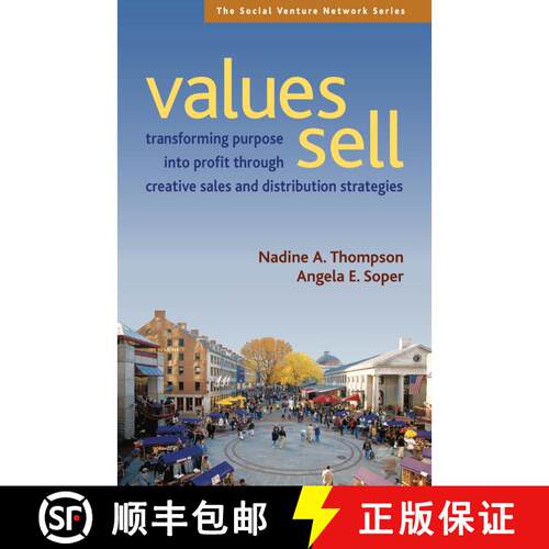 【3-4周达】Values Sell: Transforming Purpose into Profit Through Creative Sales and Distribution Stra... [9781576754214]