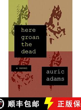 【3-4周达】Here Groan the Dead [9780981993904]