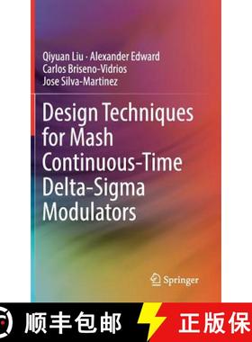【3-4周达】Design Techniques for MASH Continuous-Time Delta-SIGMA Modulators [9783319772240]