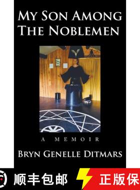 【3-4周达】My Son Among The Noblemen: A Memoir [9780228843795]