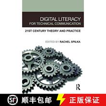 【3-4周达】Digital Literacy for Technical Communication: 21st Century Theory and Practice [9780805852745]