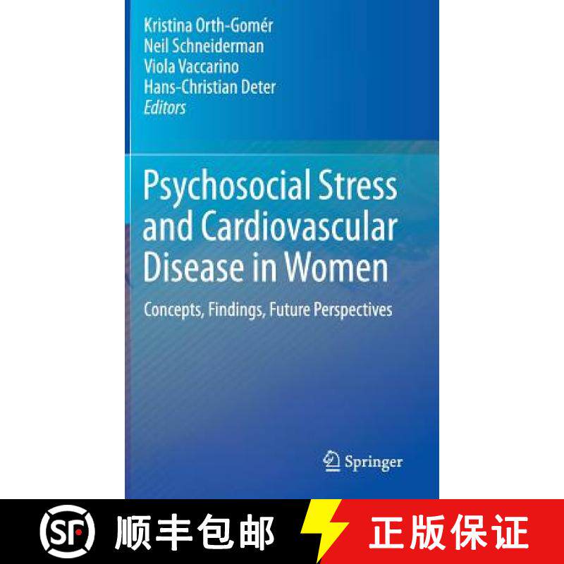 【3-4周达】Psychosocial Stress and Cardiovascular Disease in Women : Concepts, Findings, Future Persp... [9783319092409]