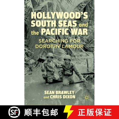 【3-4周达】精装 Hollywood’s South Seas and the Pacific War: Searching for Dorothy Lamour [9780230116566]