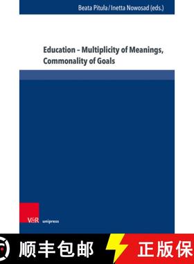 【3-4周达】Education – Multiplicity of Meanings, Commonality of Goals: Multiplicity of Meanings, Com... [9783847114222]