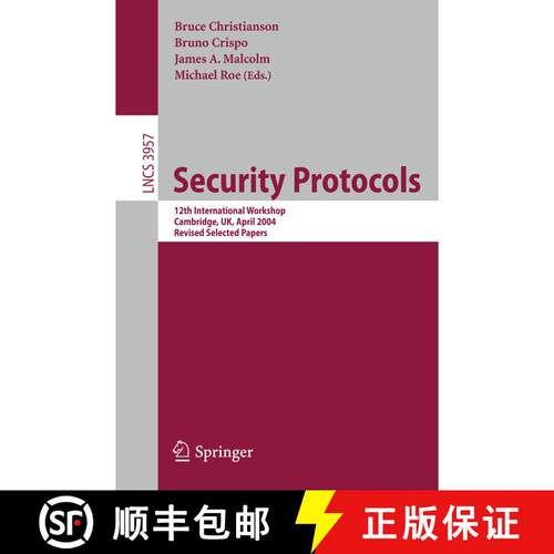 【3-4周达】Security Protocols : 12th International Workshop, Cambridge, UK, April 26-28, 2004. Revise... [9783540409250]
