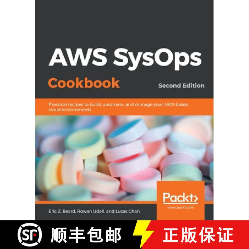 预订 AWS SysOps Cookbook : Practical recipes to build, automate, and manage your AWS-based cloud envi... [9781838550189]