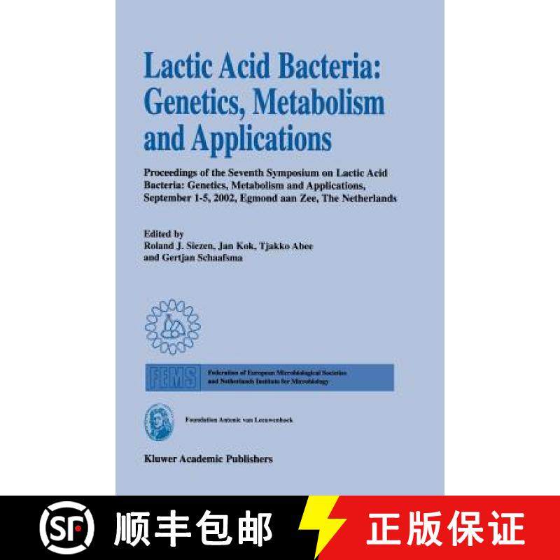 【3-4周达】Lactic Acid Bacteria: Genetics, Metabolism and Applications: Proceedings of the seventh Sy... [9781402009228]