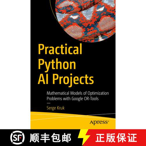 【3-4周达】Practical Python AI Projects : Mathematical Models of Optimization Problems with Google OR... [9781484234228]