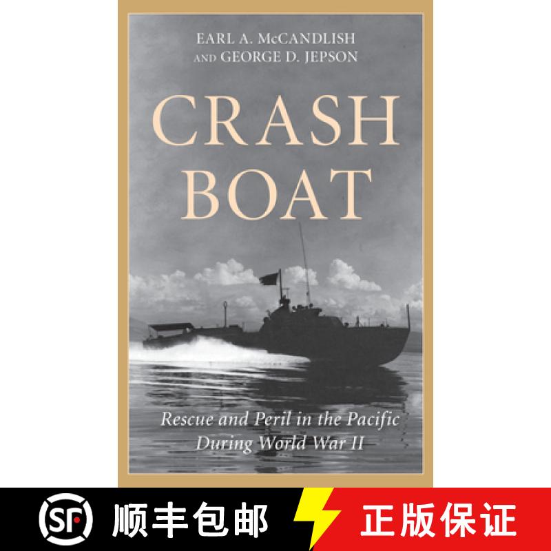 【3-4周达】Crash Boat : Rescue and Peril in the Pacific During World War II [9781493072354]