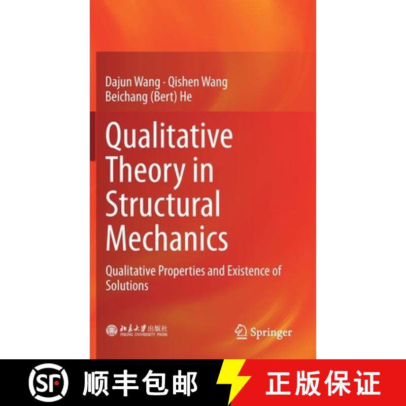 【3-4周达】Qualitative Theory in Structural Mechanics : Qualitative Properties and Existence of Solut... [9789811313752]