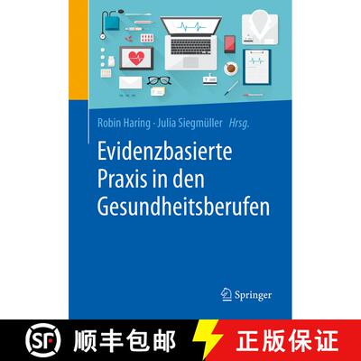 【3-4周达】Evidenzbasierte Praxis in den Gesundheitsberufen: Chancen und Herausforderungen für Forsc... [9783662553763]
