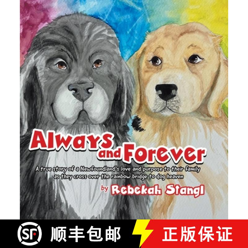 【3-4周达】Always and Forever : A true story of a Newfoundland's love and purpose to their family as ... [9781960764683]
