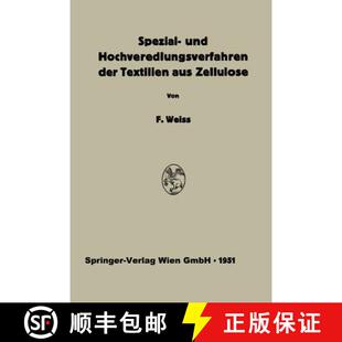 【3-4周达】Spezial- und Hochveredlungsverfahren der Textilien aus Zellulose [9783662230664]