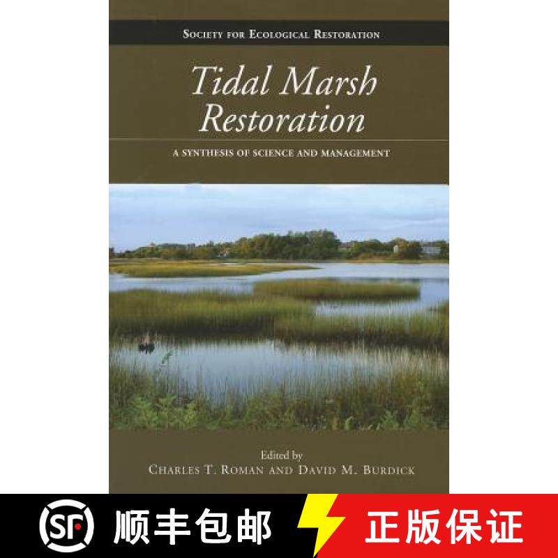 【3-4周达】Tidal Marsh Restoration : A Synthesis of Science and Management [9781597265768]