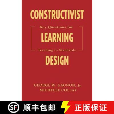 【3-4周达】Constructivist Learning Design: Key Questions for Teaching to Standards [9781412909556]