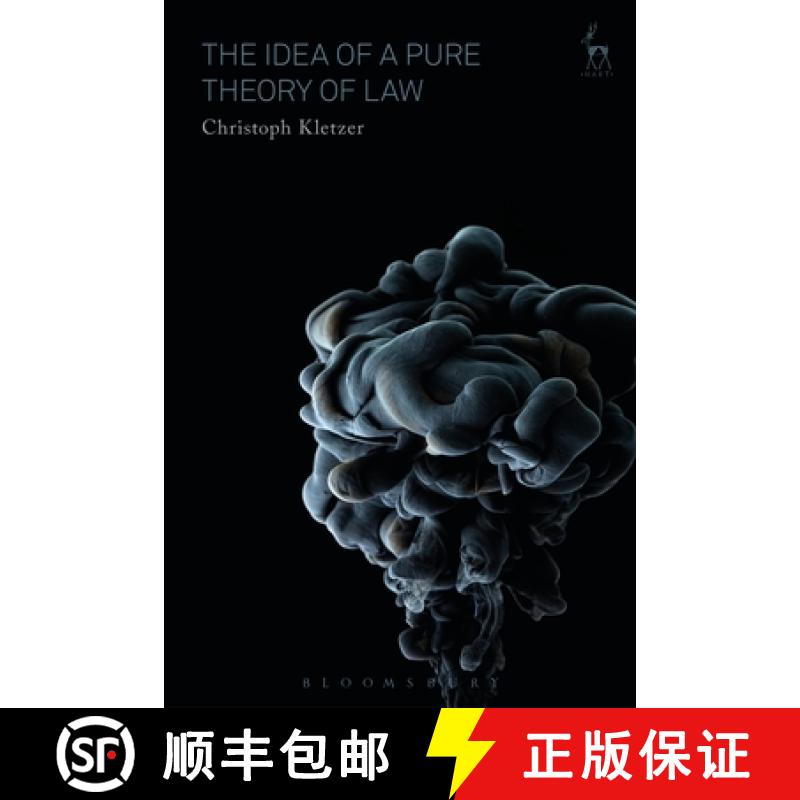 【3-4周达】The Idea of a Pure Theory of Law: An Interpretation and Defence [9781509913435]