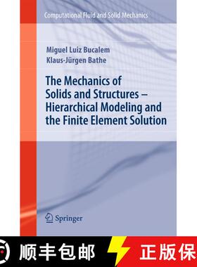 【3-4周达】The Mechanics of Solids and Structures - Hierarchical Modeling and the Finite Element Solu... [9783642266836]
