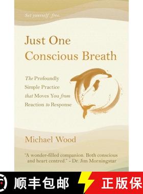 【3-4周达】Just One Conscious Breath: The profoundly simple practice that moves you from reaction to ... [9781068746604]