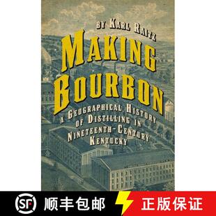 Bourbon History Making Century 9780813178752 Nineteenth 4周达 Distilling Geographical Kentucky