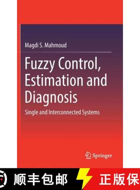 【3-4周达】Fuzzy Control, Estimation and Diagnosis : Single and Interconnected Systems [9783319549538]