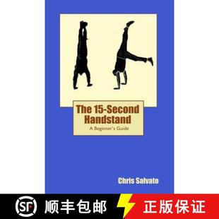 【3-4周达】The 15-Second Handstand: A Beginner's Guide [9780692232606]