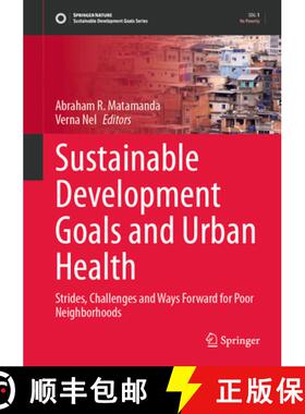 【3-4周达】Sustainable Development Goals and Urban Health: Strides, Challenges and Way Forward for Po... [9783031687334]