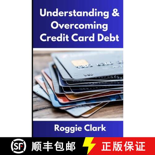 【3-4周达】Understanding & Overcoming Credit Card Debt: Learn How to Payoff Your Debt, Repair Your Cr... [9798295528231]