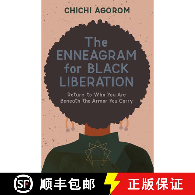 【2-3周达】The Enneagram for Black Liberation: Return to Who You Are Beneath the Armor You Carry [9798889833048]