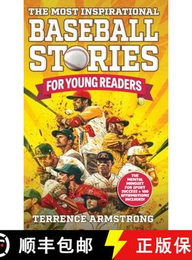 【3-4周达】The Most Inspirational Baseball Stories For Young Readers: 15 Amazing & Inspiring True Tal... [9798349236969]