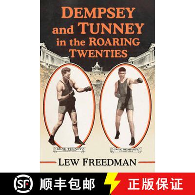 【3-4周达】Dempsey and Tunney in the Roaring Twenties [9781476695556]