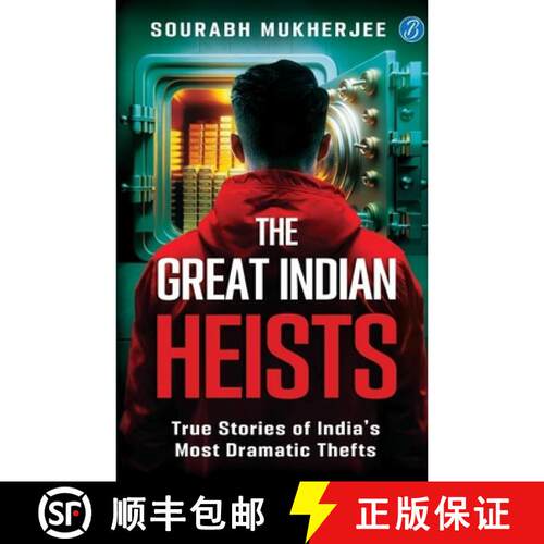 【3-4周达】The Great Indian Heists: True Stories of India's Most Dramatic Thefts | Daring Robberies t... [9789364115049]